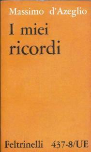 I miei ricordi - Massimo D'Azeglio - copertina