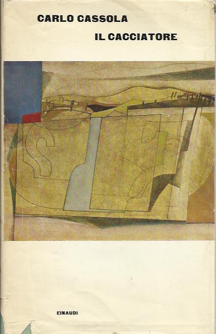Il cacciatore - Carlo Cassola - copertina
