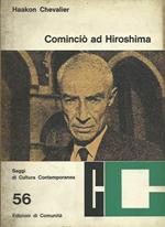 Cominciò ad Hiroshima