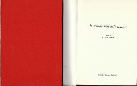 Il tessuto nell'arte antica - W. Fritz Volbach - copertina
