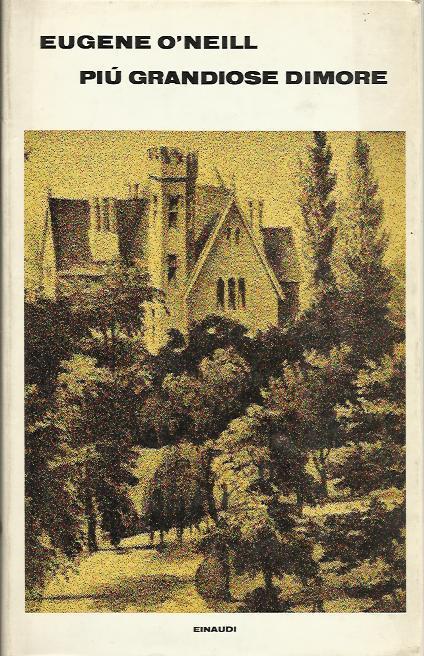 Pi grandiose dimore - Eugene òNeill - copertina