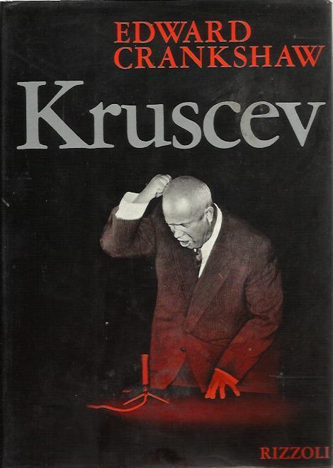 Kruscev - Edward Crankshaw - copertina