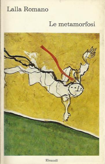 Le metamorfosi - Lalla Romano - copertina