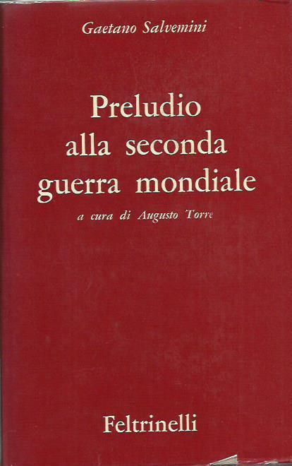 Preludio alla seconda guerra mondiale - Gaetano Salvemini - copertina