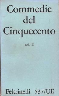 Commedie del Cinquecento. Vol.II - copertina
