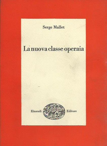 La nuova classe operaia - Serge Mallet - copertina