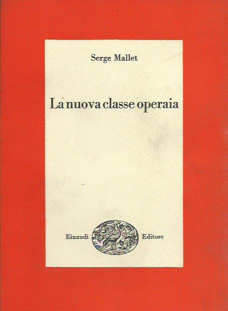 La nuova classe operaia - Serge Mallet - copertina