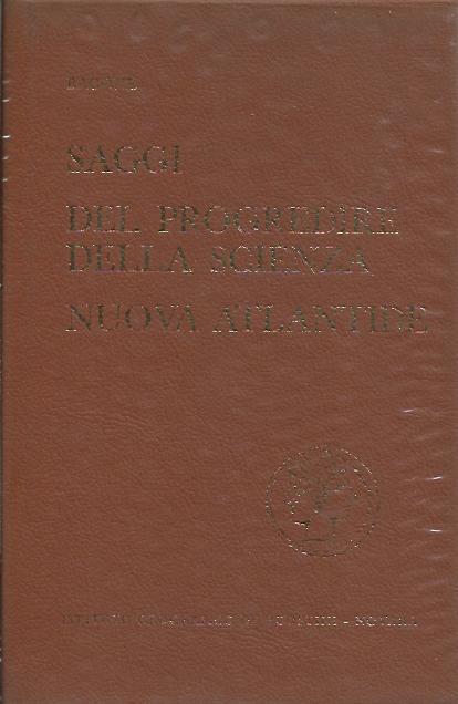 Saggi, del progredire della scienza, nuova atlantide - Francesco Bacone - copertina