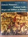 Chateaux piemontais- Piedmont castles- Burgen und schlosser in Piemont. Volume 2
