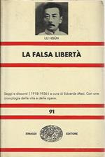 La Falsa libertà