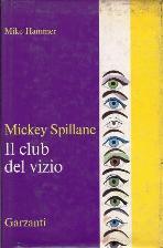Il Club Del Vizio - Mickey Spillane - copertina