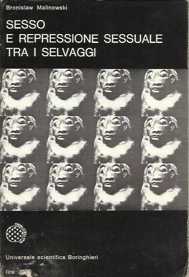 Sesso e repressione sessuale tra i selvaggi - Bronislaw Malinowski - copertina
