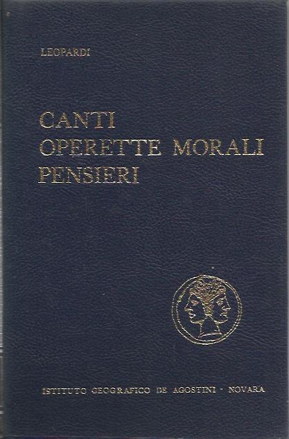 Canti, Operette morali, Pensieri - Giacomo Leopardi - copertina