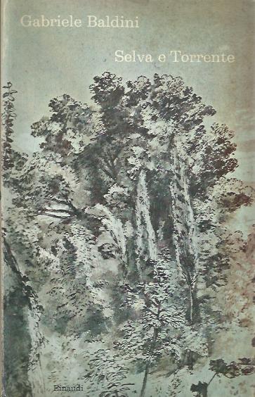 Selva e Torrente - Giuseppe Baldini - copertina