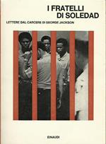 I Fratelli di Soledad lettere dal carcere di George Jackson