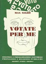 Votate per me