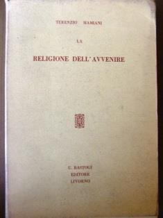 La religione dell'avvenire - Terenzio Mamiani - copertina