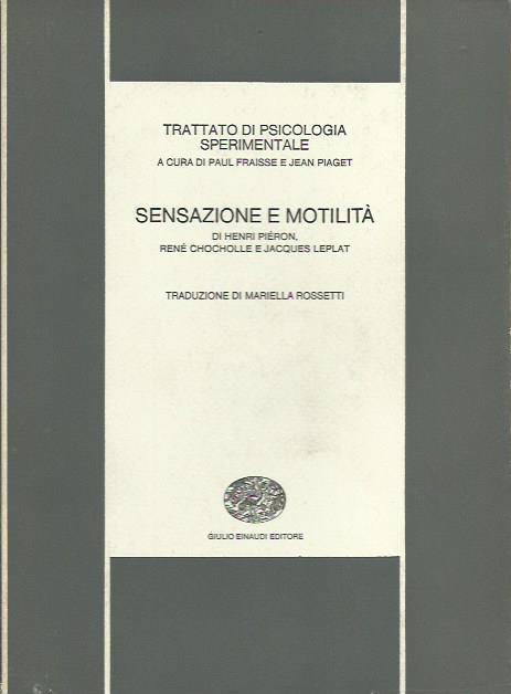 Trattato di Psicologia Sperimentale Sensazione e Motilit - Paul Fraisse - copertina