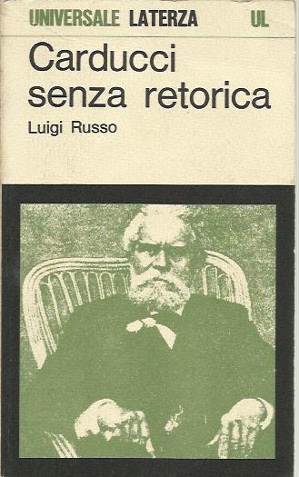 Carducci senza retorica - Luigi Russo - copertina