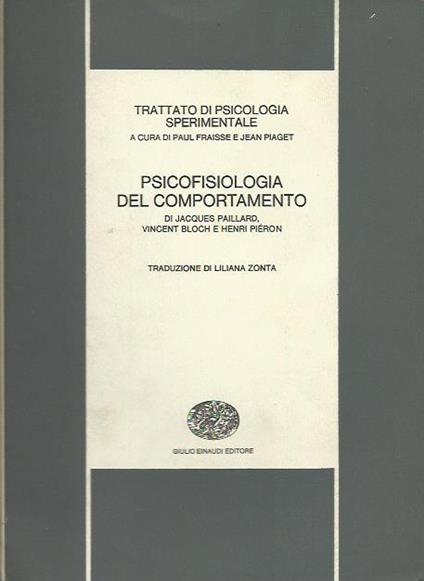Trattato di Psicologia Sperimentale Psicofisiologia del Comportamento - Paul Fraisse - copertina