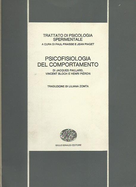 Trattato di Psicologia Sperimentale Psicofisiologia del Comportamento - Paul Fraisse - copertina