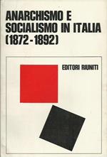 Anarchismo e Socialismo in Italia 1872-1892
