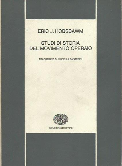 Studi di storia del movimento operaio - Eric J. Hobsbawm - copertina