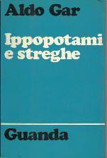 Ippopotami e streghe - Aldo Gar - copertina