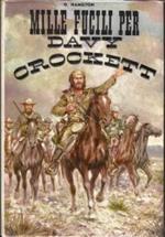 Mille fucili per Davy Crockett
