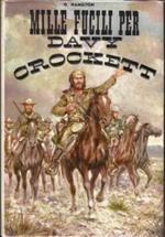 Mille fucili per Davy Crockett