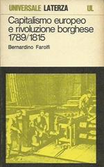 Capitalismo Europeo e rivoluzione Borghese 1789/1815