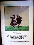 La danza a Milano nelle stampe - Giorgio Lise - copertina