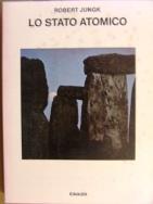 Lo Stato atomico - Robert Jungk - copertina