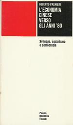 L' economia cinese verso gli anni '80. Sviluppo, socialismo e democrazia