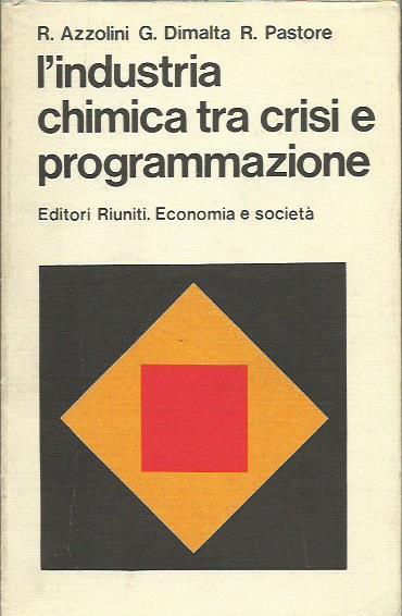 L' Industria chimica tra crisi e programmazione - copertina