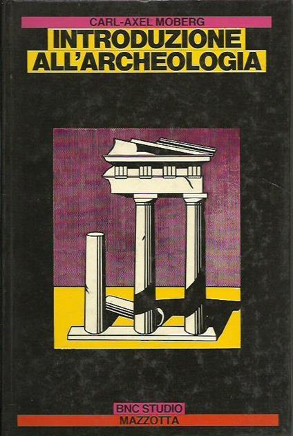 Introduzione all'archeologia - Carl-Axel Moberg - copertina