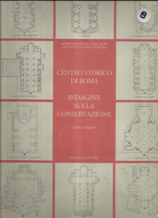 Centro Storico di Roma Indagine sulla Conservazione Edifici Religiosi - copertina