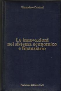 Le innovazioni nel sistema economico e finanziario - Giampiero Cantoni - copertina