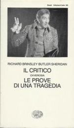 Il critico ovverosia le prove di una tragedia