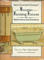Victorian Plumbing Fixtures for Bathrooms and Kitchens