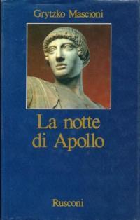La notte di Apollo - Grytzko Mascioni - copertina