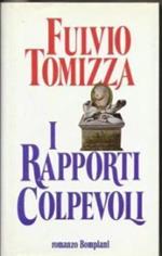I Rapporti colpevoli