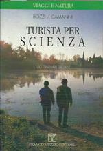 Turista per scienza. 100 itinerari italiani