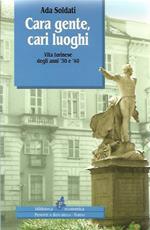 Cara gente cari luoghi. Vita torinese degli anni '30 e '40