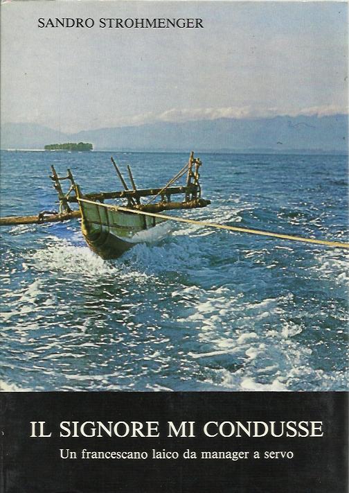 Il Signore mi condusse - Sandro Strohmenger - copertina