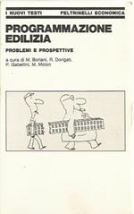 Programmazione edilizia. Problemi e prospettive