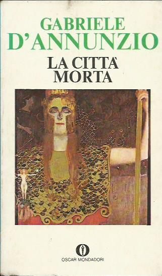 La Città Morta - Gabriele D'Annunzio - copertina