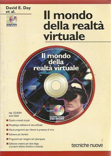 Il mondo della realtà virtuale. Con CD-ROM - David E. Day - copertina