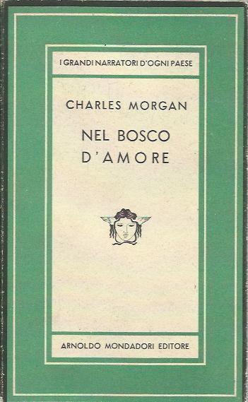 Nel bosco d'amore - Charles Morgan - copertina