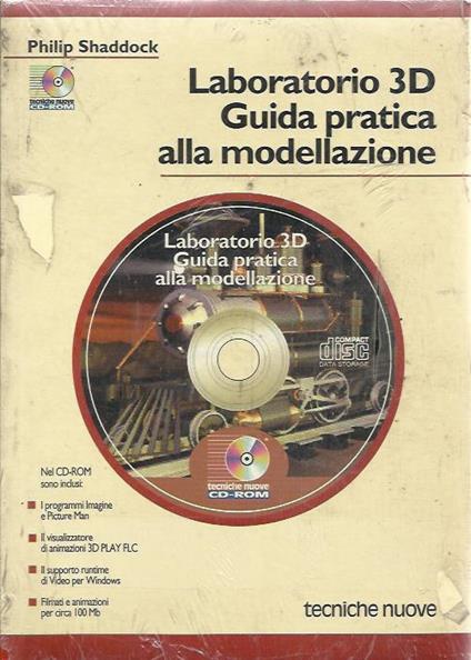 Laboratorio 3D. Guida pratica alla modellazione. Con CD-ROM - Philip Shaddock - copertina